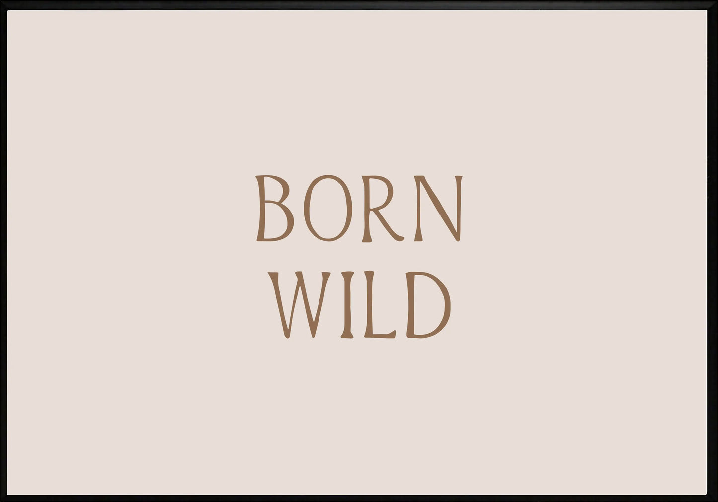Born Wild Постер - Рисунки.бг
